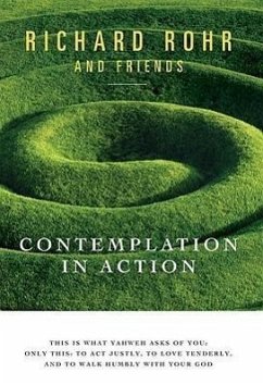 Contemplation in Action - Rohr, Richard