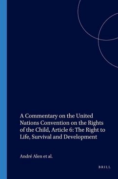 A Commentary on the United Nations Convention on the Rights of the Child, Article 6: The Right to Life, Survival and Development - Nowak, Manfred