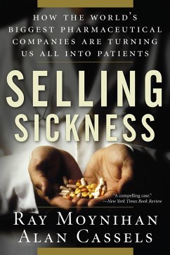 Selling Sickness - Moynihan, Ray; Cassels, Alan