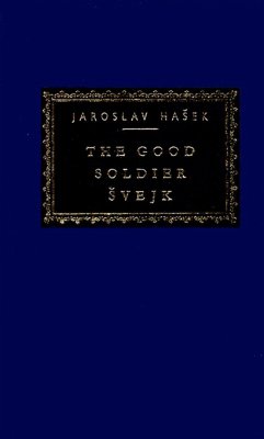 The Good Soldier Svejk: Introduction by Cecil Parrott - Hasek, Jaroslav
