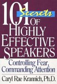 101 Secrets of Highly Effective Speakers 101 Secrets of Highly Effective Speakers