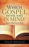 Which Gospel Do You Have In Mind?