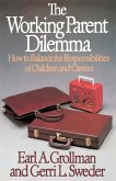 Working Parent Dilemma Working Parent Dilemma
