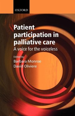 Patient Participation in Palliative Care - Monroe, Barbara / Oliviere, David (eds.)
