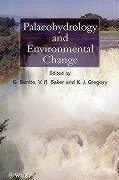 Palaeohydrology and Environmental Change - Gregory, K J
