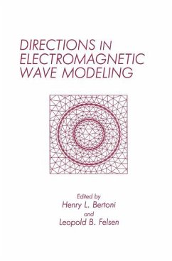 Directions in Electromagnetic Wave Modeling - Bertoni, H. / Felsen, L.B. (Hgg.)