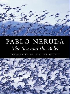 The Sea and the Bells - Neruda, Pablo