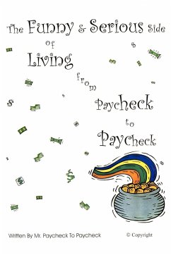 The Funny & Serious Side of Living from Paycheck to Paycheck