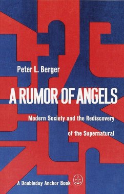 A Rumor of Angels - Berger, Peter L