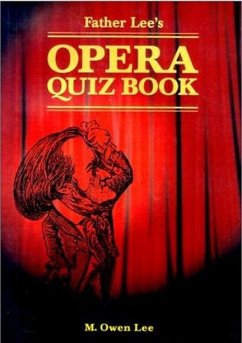 Father Lee's Opera Quiz Book - Lee, M Owen