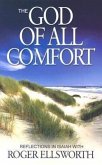 The God of All Comfort: Reflections in Isaiah