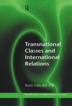 Transnational Classes and International Relations - Pijl, Kees Van Der