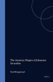 The Amatory Elegies of Johannes Secundus