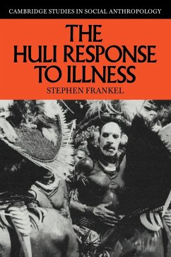 The Huli Response to Illness - Frankel, Stephen; Stephen, Frankel