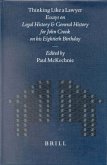 Thinking Like a Lawyer: Essays on Legal History and General History for John Crook on His Eightieth Birthday