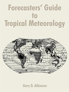 Forecasters' Guide to Tropical Meteorology - Atkinson, Gary D.