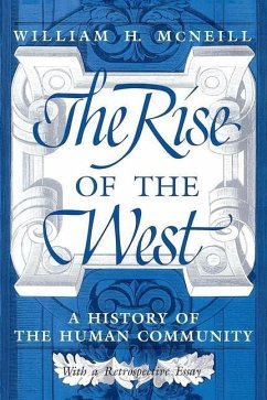 The Rise of the West: A History of the Human Community - McNeill, William H.