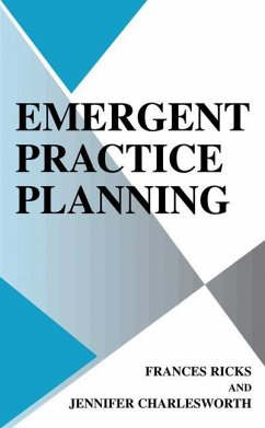 Emergent Practice Planning - Ricks, Frances;Charlesworth, Jennifer