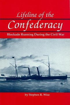 Lifeline of the Confederacy - Wise, Stephen R