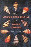 Liguus Tree Snails of South Florida Liguus Tree Snails of South Florida