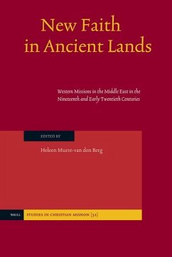 New Faith in Ancient Lands - Murre-Van Den Berg, Heleen