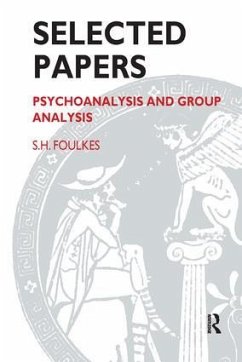 Selected Papers - Foulkes, S.H.