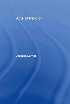 Acts of Religion - Derrida, Jacques