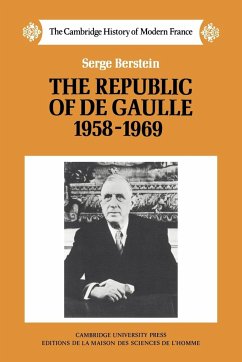 The Republic of de Gaulle 1958 1969 - Berstein; Berstein, Serge