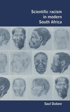 Scientific Racism in Modern South Africa - Dubow, Saul