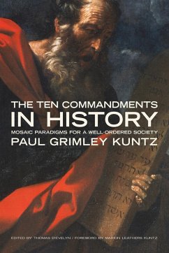 The Ten Commandments in History - Kuntz, Paul Grimley