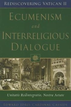 Ecumenism and Interreligious Dialogue - Cassidy, Edward Idris Cardinal