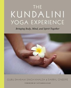 The Kundalini Yoga Experience: Bringing Body, Mind, and Spirit Together - D, SINGH D & O'KEEFFE