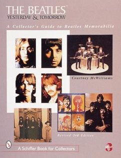 The Beatles: Yesterday and Tomorrow: A Collector's Guide to Beatles Memorabilia - Mcwilliams, Courtney