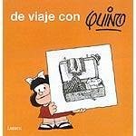 de Viaje Con Quino / Take a Trip with Quino - Quino