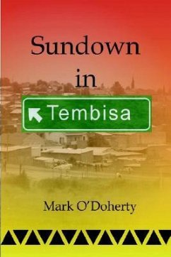 Sundown in Tembisa - O'Doherty, Mark