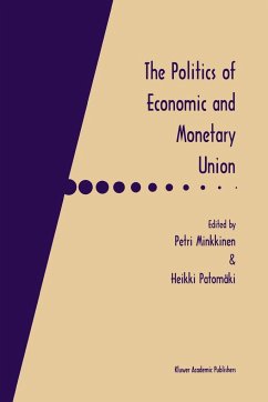 The Politics of Economic and Monetary Union - Minkkinen, Petri / Patomäki, Heikki (Hgg.)