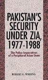 Pakistan's Security Under Zia