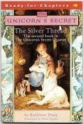 The Silver Thread: Volume 2 - Duey, Kathleen