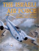 The Israeli Air Force 1947-1960: An Illustrated History