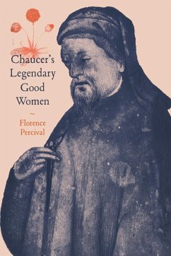 Chaucer's Legendary Good Women - Percival, Florence