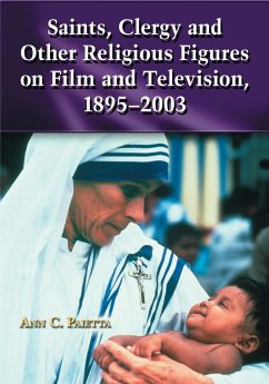 Saints, Clergy and Other Religious Figures on Film and Television, 1895-2003