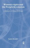 Women's Rights and the French Revolution Women's Rights and the French Revolution