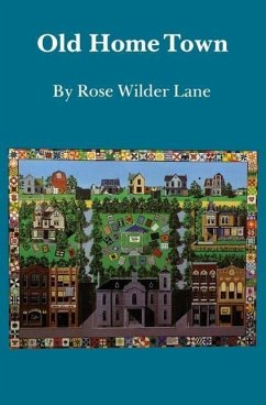 Old Home Town - Lane, Rose Wilder
