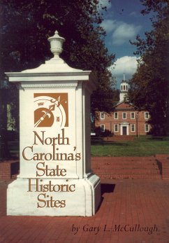 North Carolina's State Historic Sites - McCollough, Gary L.
