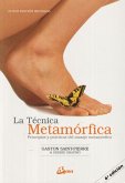 La técnica metamórfica : principios y prácticas del masaje metamórfico