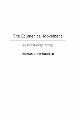 The Ecumenical Movement - Fitzgerald, Thomas E.