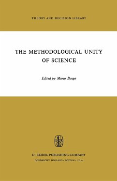 The Methodological Unity of Science - Bunge, M. (Hrsg.)