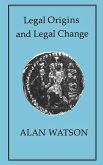 LEGAL ORIGINS AND LEGAL CHANGE LEGAL ORIGINS AND LEGAL CHANGE