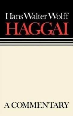 Haggai Continental Commentary - Wolff, Hans Walter