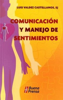 Comunicacion Y Manejo de Sentimientos - Castellanos, Luis Valdez